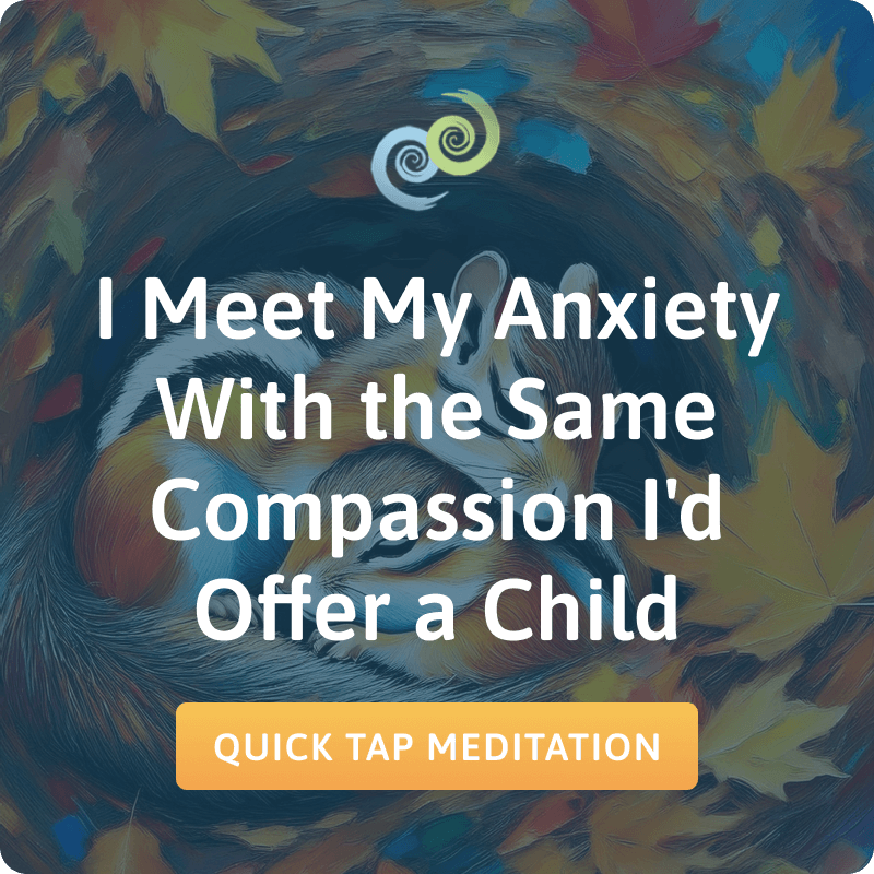 Compassion Id I Meet My Anxiety With the Same Compassion I'd Offer a Child